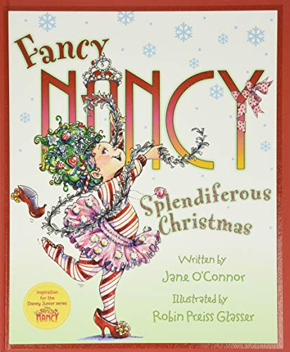 9780062847263: Fancy Nancy: Splendiferous Christmas: A Christmas Holiday Book for Kids