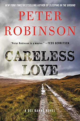 9780062847478: CARELESS LOVE: A DCI Banks Novel