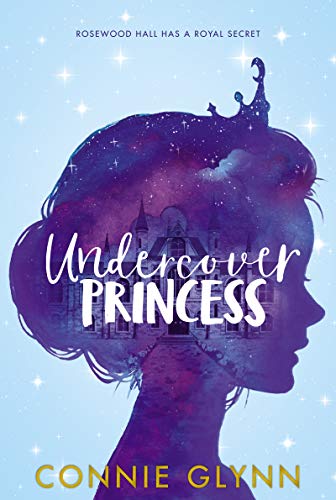 Beispielbild fr The Rosewood Chronicles #1: Undercover Princess zum Verkauf von SecondSale