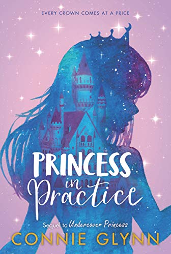 Beispielbild fr The Rosewood Chronicles #2: Princess in Practice zum Verkauf von PlumCircle
