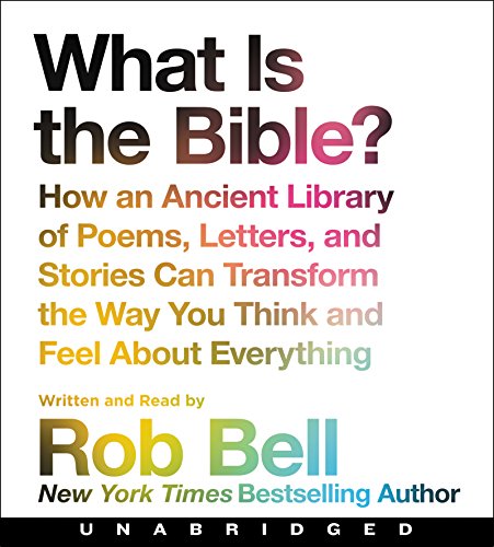 Imagen de archivo de What is the Bible? Low Price CD: How An Ancient Library of Poems, Letters, and Stories Can Transform the Way You Think and Feel About Everything a la venta por PlumCircle