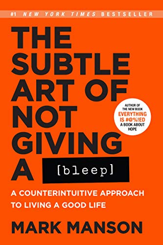 Beispielbild fr The Subtle Art of Not Giving a Bleep: A Counterintuitive Approach to Living a Good Life zum Verkauf von Zoom Books Company