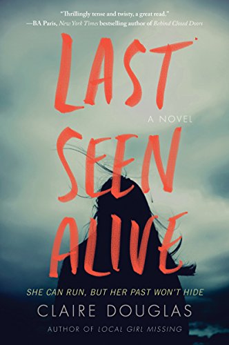 Beispielbild fr Last Seen Alive: A Novel zum Verkauf von Red's Corner LLC