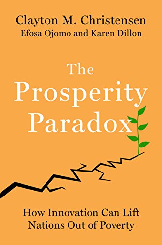 Imagen de archivo de The Prosperity Paradox: How Innovation Can Lift Nations Out of Poverty (Signed Copy) a la venta por Caffrey Books