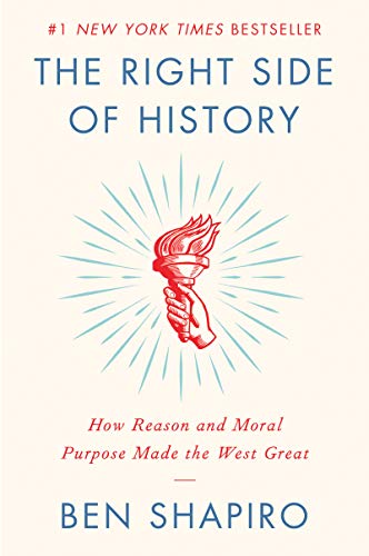 Imagen de archivo de The Right Side of History: How Reason and Moral Purpose Made the West Great a la venta por Blue Vase Books