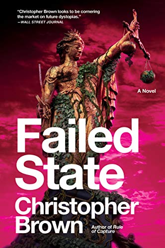 Imagen de archivo de Failed State: A Novel (Dystopian Lawyer, 2) a la venta por BooksRun