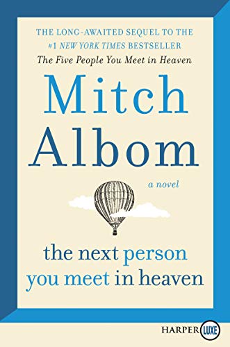 Beispielbild fr The Next Person You Meet in Heaven : The Sequel to the Five People You Meet in Heaven zum Verkauf von Better World Books