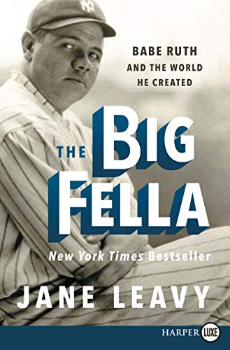 Beispielbild fr The Big Fella : Babe Ruth and the World He Created zum Verkauf von Better World Books