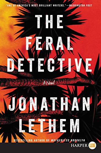 Beispielbild fr The Feral Detective : A Novel zum Verkauf von Better World Books