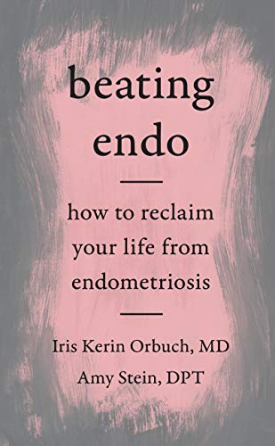 9780062861832: Beating Endo: How to Reclaim Your Life from Endometriosis