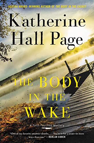 Stock image for The Body in the Wake: A Faith Fairchild Mystery (Faith Fairchild Mysteries, 25) for sale by Gulf Coast Books