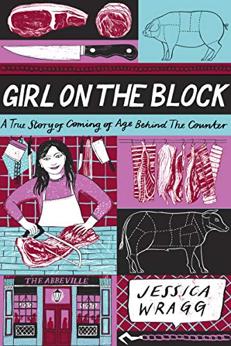Imagen de archivo de Girl on the Block: A True Story of Coming of Age Behind the Counter a la venta por Wonder Book