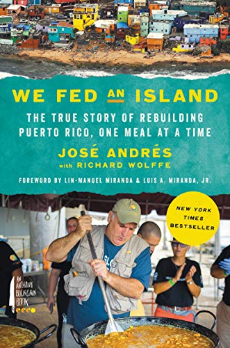 Stock image for We Fed an Island: The True Story of Rebuilding Puerto Rico, One Meal at a Time for sale by Hourglass Books