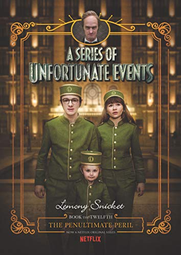 Stock image for A Series of Unfortunate Events #12: The Penultimate Peril Netflix Tie-in for sale by BooksRun