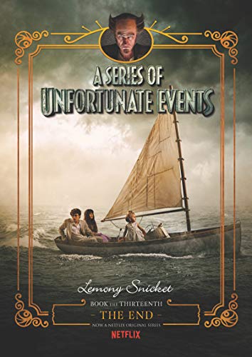 Stock image for A Series of Unfortunate Events #13: The End Netflix Tie-in for sale by BooksRun