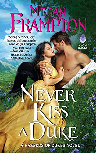 Beispielbild fr Never Kiss a Duke: A Hazards of Dukes Novel (Hazards of Dukes, 1) zum Verkauf von Wonder Book