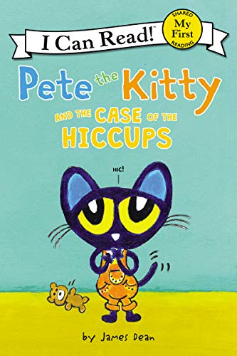 Beispielbild fr Pete the Kitty and the Case of the Hiccups zum Verkauf von Better World Books