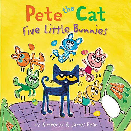 9780062868299: Pete the Cat: Five Little Bunnies: An Easter And Springtime Book For Kids