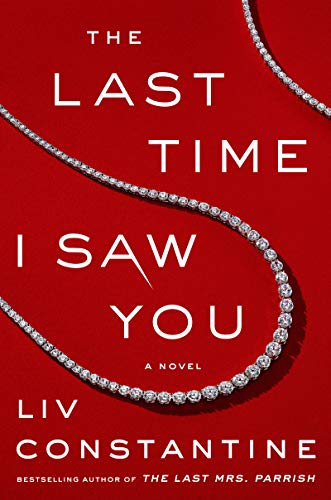 Beispielbild fr The Last Time I Saw You: A Novel zum Verkauf von SecondSale