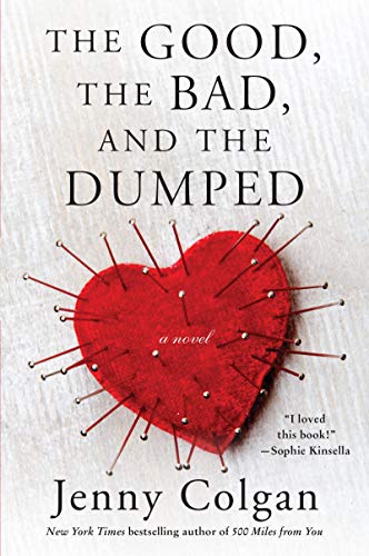 Beispielbild fr The Good, the Bad, and the Dumped : A Novel zum Verkauf von Better World Books