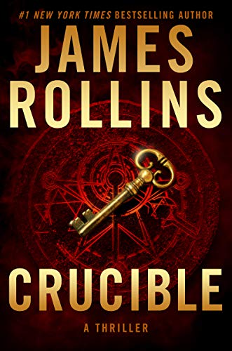 9780062871916: Crucible: A Thriller (Sigma Force, 13)