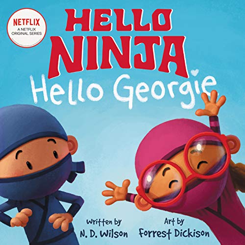 Beispielbild fr Hello, Ninja. Hello, Georgie. zum Verkauf von SecondSale