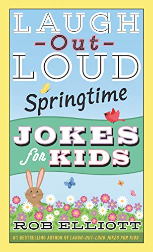 9780062872203: Laugh-Out-Loud Springtime Jokes for Kids (Laugh-Out-Loud Jokes for Kids)