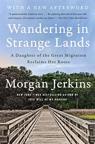 Imagen de archivo de Wandering in Strange Lands: A Daughter of the Great Migration Reclaims Her Roots a la venta por SecondSale