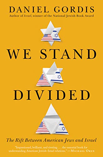 Stock image for We Stand Divided : The Rift Between American Jews and Israel for sale by Better World Books