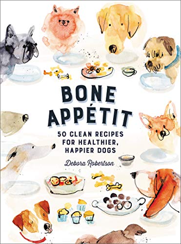 Stock image for Bone Appetit: 50 Clean Recipes for Healthier, Happier Dogs for sale by Goodwill of Colorado