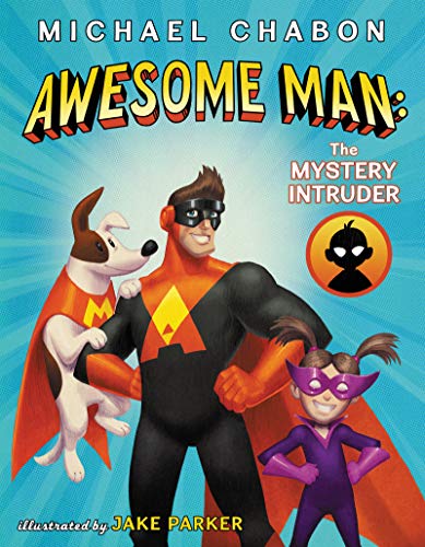 Beispielbild fr Awesome Man: The Mystery Intruder zum Verkauf von SecondSale