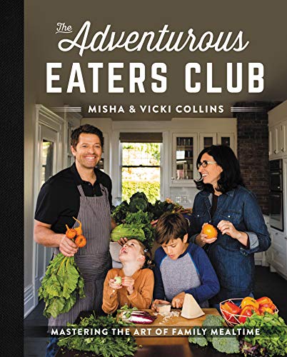 Imagen de archivo de The Adventurous Eaters Club: Mastering the Art of Family Mealtime a la venta por SecondSale