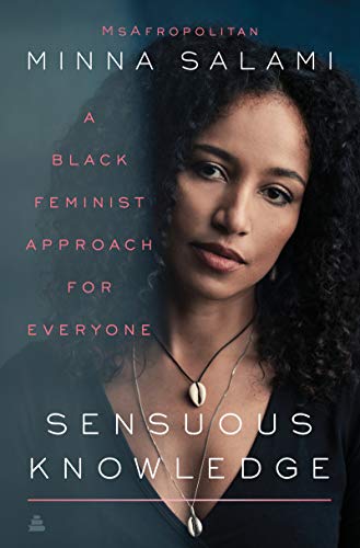 9780062877062: Sensuous Knowledge: A Black Feminist Approach for Everyone