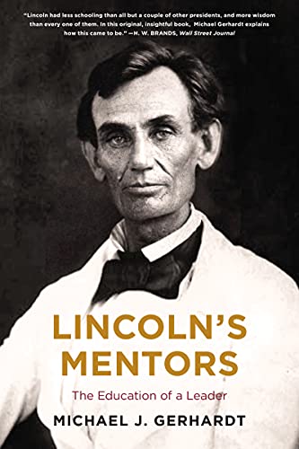 Stock image for Lincolns Mentors: The Education of a Leader for sale by Goodwill Books