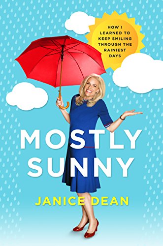 Stock image for Mostly Sunny: How I Learned to Keep Smiling Through the Rainiest Days for sale by SecondSale