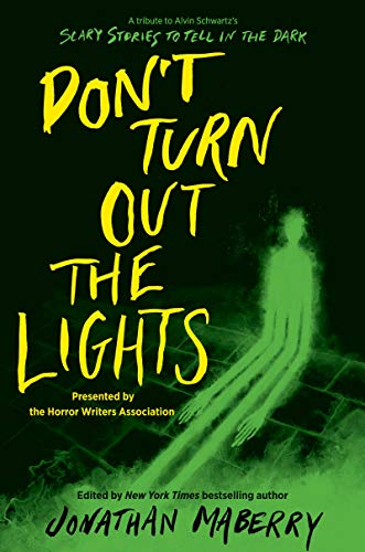 Stock image for Dont Turn Out the Lights: A Tribute to Alvin Schwartzs Scary Stories to Tell in the Dark for sale by Zoom Books Company