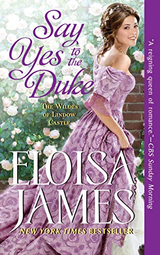 Beispielbild fr Say Yes to the Duke: The Wildes of Lindow Castle zum Verkauf von Wonder Book