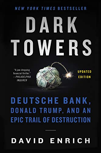 Stock image for Dark Towers: Deutsche Bank, Donald Trump, and an Epic Trail of Destruction for sale by Goodwill Books