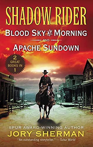 9780062878915: Shadow Rider: Blood Sky at Morning and Shadow Rider: Apache Sundown: Two Classic Westerns