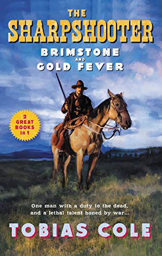 Stock image for The Sharpshooter : Brimstone and Gold Fever [2 Books In 1] for sale by Better World Books
