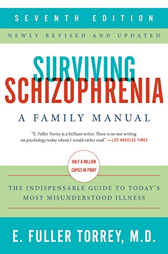 9780062880802: Surviving Schizophrenia: A Family Manual