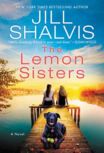 Imagen de archivo de The Lemon Sisters: A Novel (The Wildstone Series, 3) a la venta por SecondSale