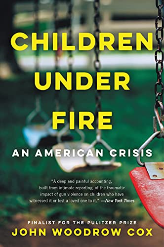 Beispielbild fr Children Under Fire: An American Crisis zum Verkauf von BooksRun