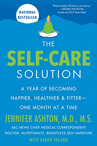 Beispielbild fr The Self-Care Solution: A Year of Becoming Happier, Healthier, and Fitter--One Month at a Time zum Verkauf von Books From California