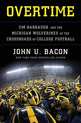 Stock image for Overtime: Jim Harbaugh and the Michigan Wolverines at the Crossroads of College Football for sale by Goodwill of Colorado
