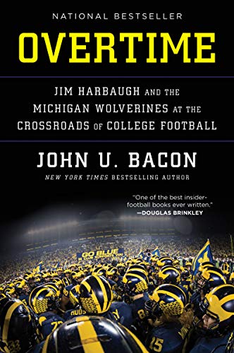 Stock image for Overtime: Jim Harbaugh and the Michigan Wolverines at the Crossroads of College Football for sale by ThriftBooks-Dallas