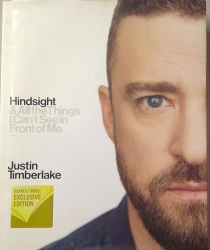 Beispielbild fr Hindsight & All the Things I Can't See in Front of Me by Justin Timberlake wth Sandra Bark - Barnes & Noble Exclusive Edition zum Verkauf von Wonder Book