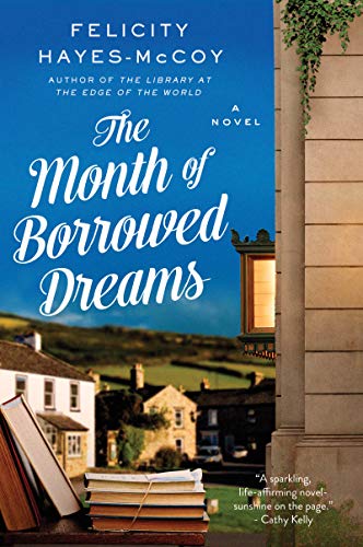 Beispielbild fr The Month of Borrowed Dreams: A Novel (Finfarran Peninsula, 5) zum Verkauf von Wonder Book