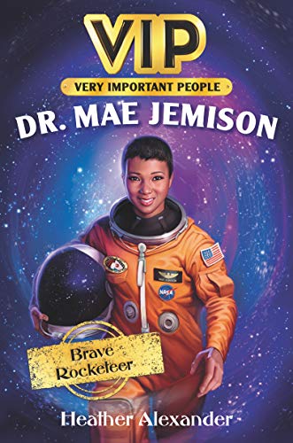 Stock image for VIP: Dr. Mae Jemison: Brave Rocketeer for sale by SecondSale