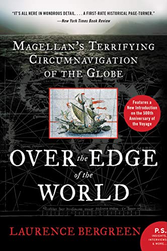 Imagen de archivo de Over the Edge of the World Updated Edition: Magellans Terrifying Circumnavigation of the Globe a la venta por GoodwillNI